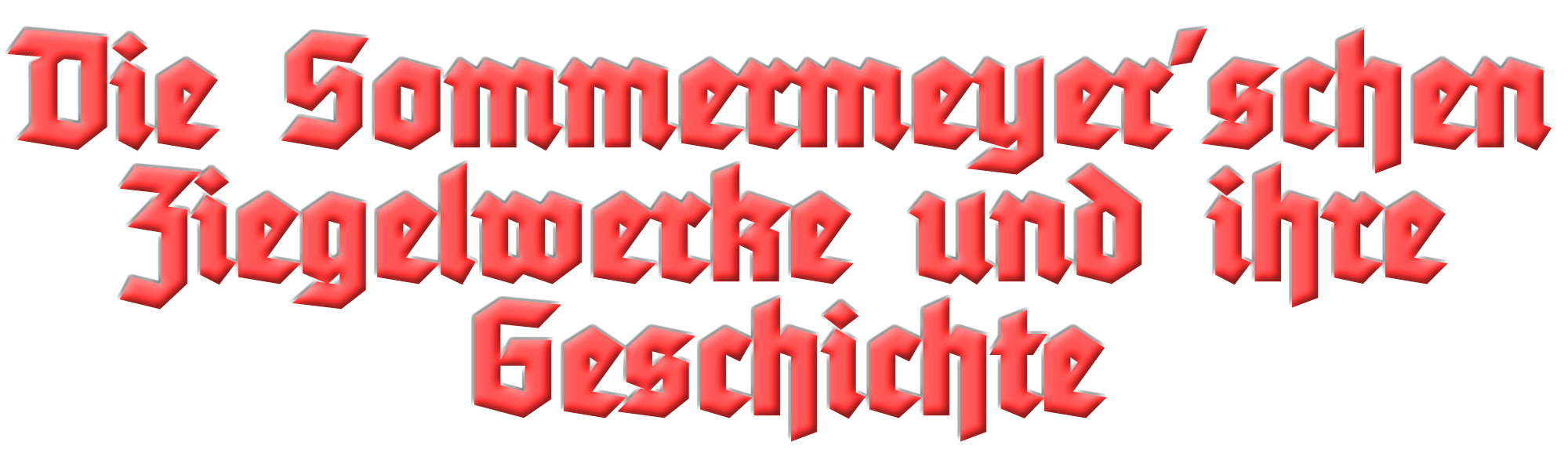 die Sommermeyer'schen Ziegelwerke